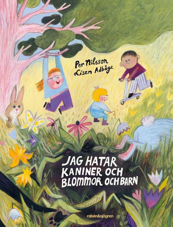 Jag hatar kaniner och blommor och barn (ljudbok) av Per Nilsson