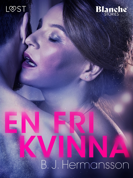 En fri kvinna (e-bok) av B. J. Hermansson