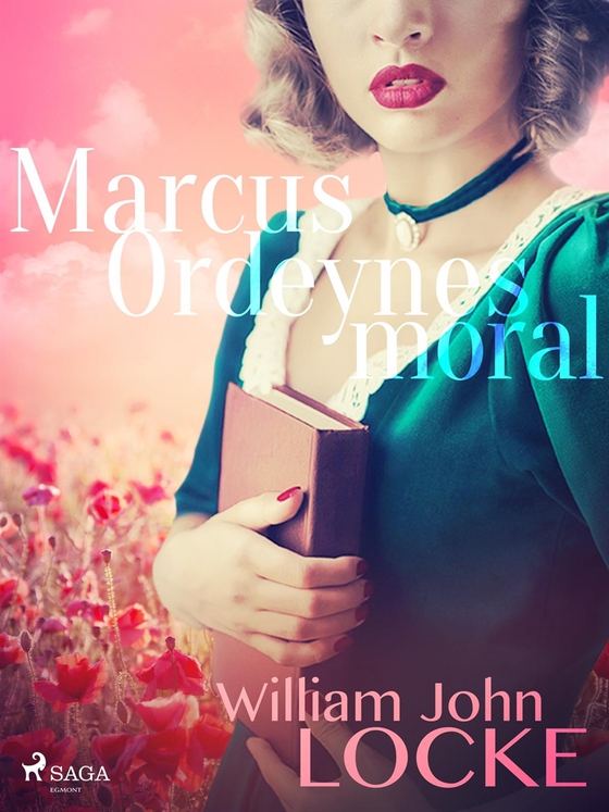 Marcus Ordeynes moral (e-bok) av William John Locke