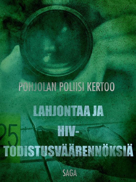 Lahjontaa ja HIV-todistusväärennöksiä