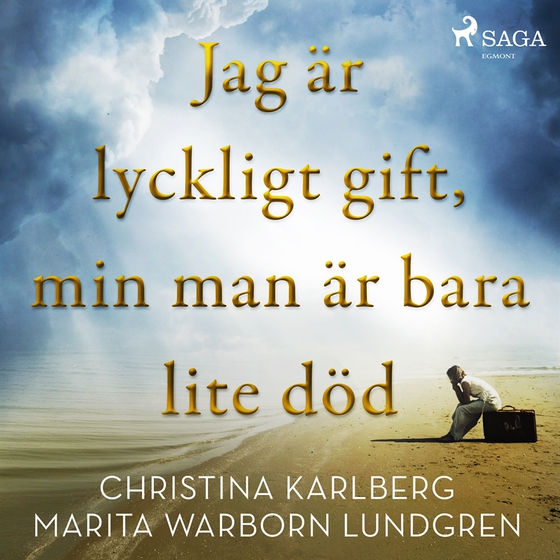 Jag är lyckligt gift, min man är bara lite död (ljudbok) av Christina Karlberg
