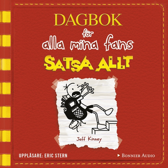 Satsa allt (ljudbok) av Jeff Kinney