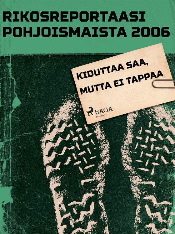 Kiduttaa saa, mutta ei tappaa