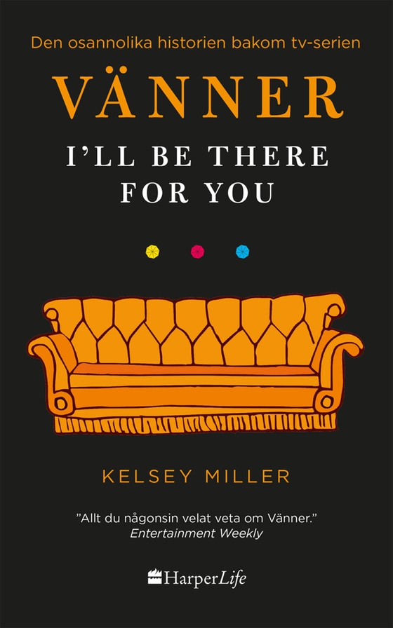 Vänner - I'll Be There for You (e-bok) av Kelsey Miller