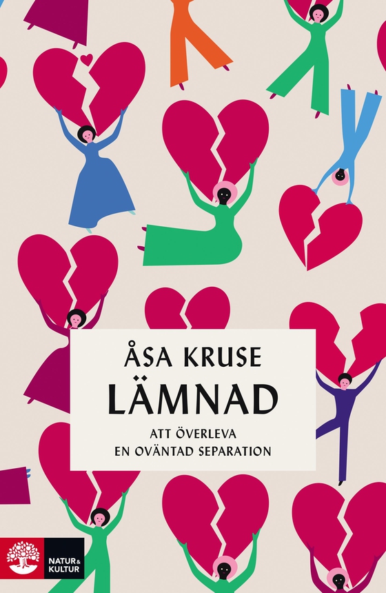 Lämnad : att överleva en oväntad separation (e-bok) av Åsa Kruse