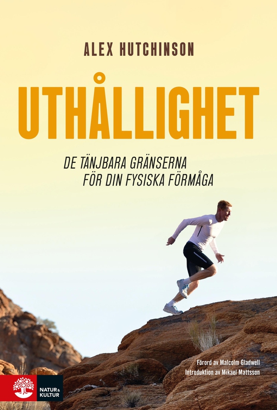 Uthållighet : De tänjbara gränserna för din fysiska förmåga