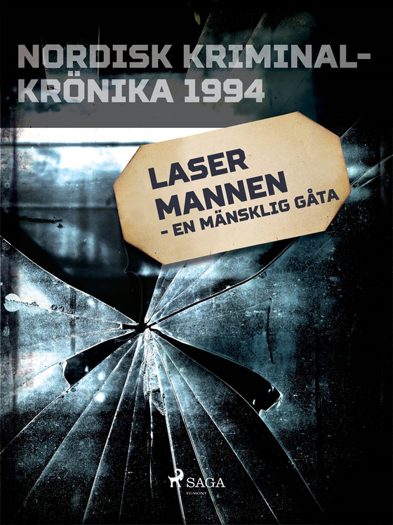 Lasermannen - en mänsklig gåta (e-bok) av Diverse 