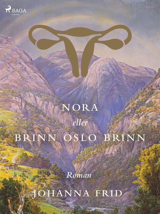 Nora eller Brinn Oslo brinn (e-bok) av Johanna Frid