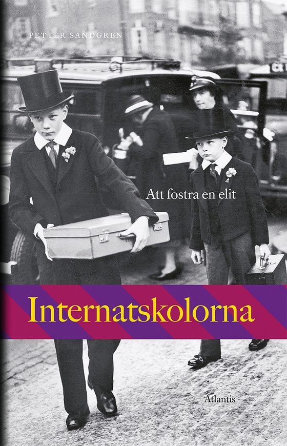 Internatskolorna : Att fostra en elit