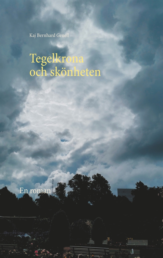 Tegelkrona och skönheten: En roman