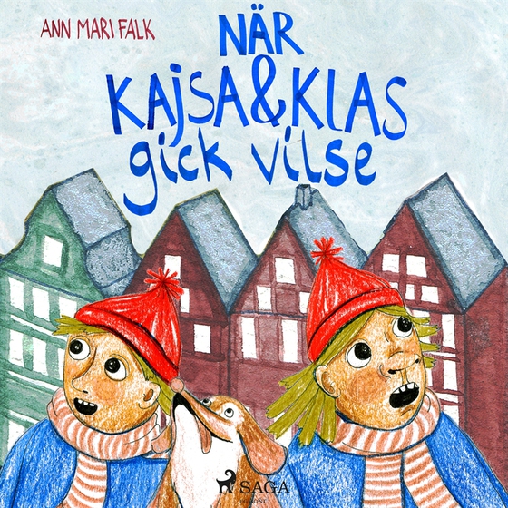 När Kajsa och Klas gick vilse (ljudbok) av Ann Mari Falk