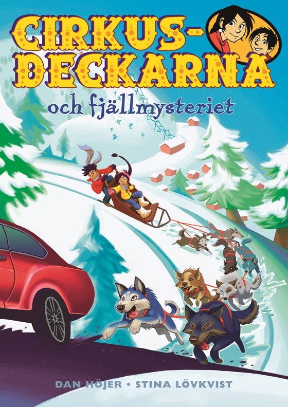 Cirkusdeckarna och fjällmysteriet (e-bok) av Dan Höjer