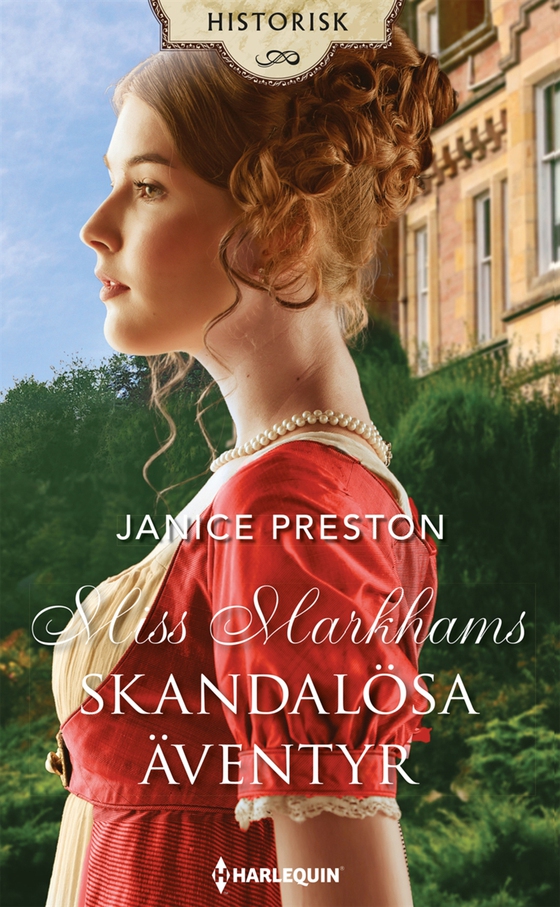 Miss Markhams skandalösa äventyr (e-bok) av Janice Preston