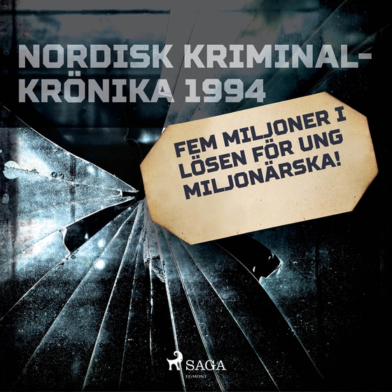 Fem miljoner i lösen för ung miljonärska! (ljudbok) av Diverse 