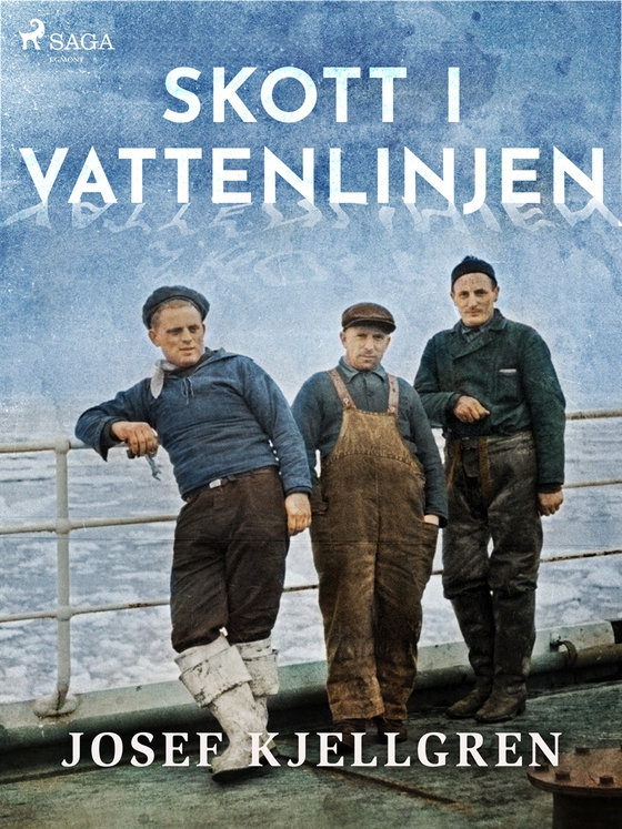 Skott i vattenlinjen (e-bok) av Josef Kjellgren