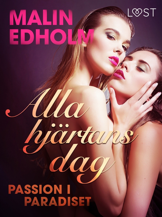 Alla hjärtans dag: Passion i paradiset (e-bok) av Malin Edholm
