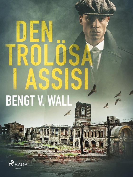 Den trolösa i Assisi (e-bok) av Bengt V. Wall