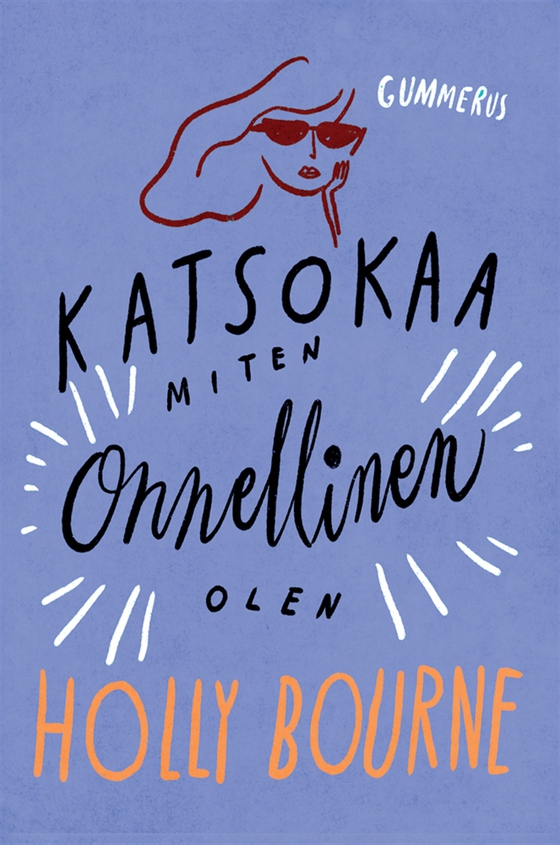 Katsokaa miten onnellinen olen