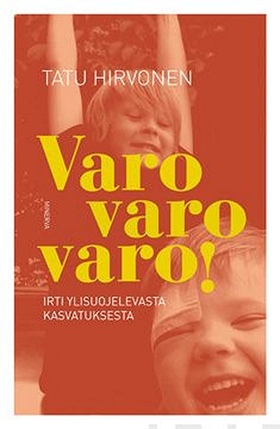 Varo, varo, varo!