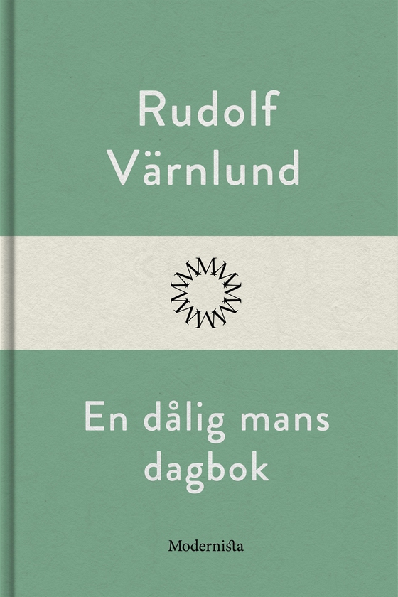 En dålig mans dagbok (e-bok) av Rudolf Värnlund