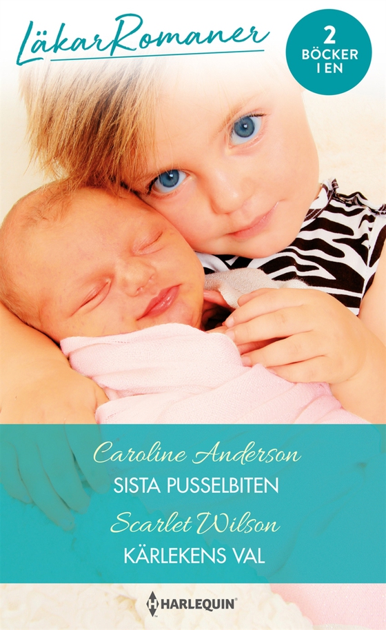 Sista pusselbiten/Kärlekens val (e-bok) av Caroline Anderson