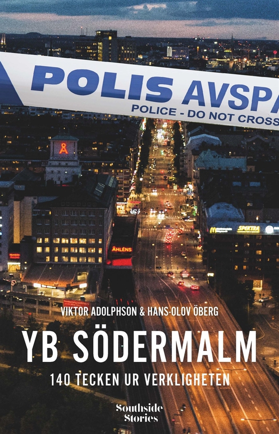 YB Södermalm: 140 tecken ur verkligheten (e-bok) av Hans-Olov Öberg