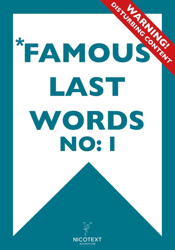 *FAMOUS LAST WORDS I (Epub2)