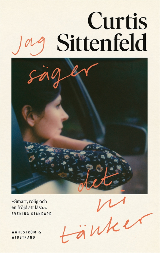 Jag säger det ni tänker (e-bok) av Curtis Sittenfeld
