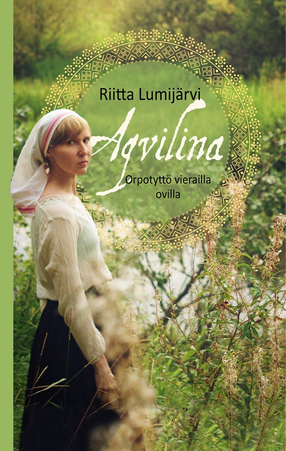Aqvilina: Orpotyttö vierailla ovilla