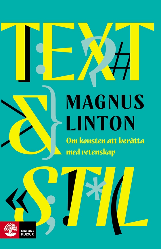 Text & Stil : Konsten att berätta med vetenskap