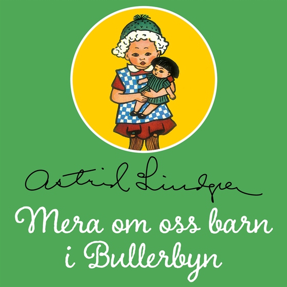 Mera om oss barn i Bullerbyn (ljudbok) av Astrid Lindgren