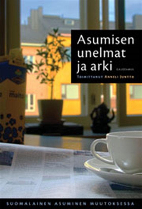 Asumisen unelmat ja arki