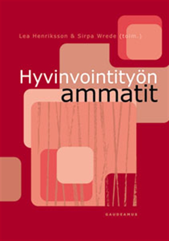Hyvinvointityön ammatit (e-bok) av -