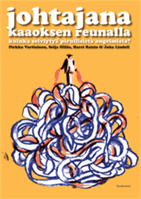 Johtajana kaaoksen reunalla