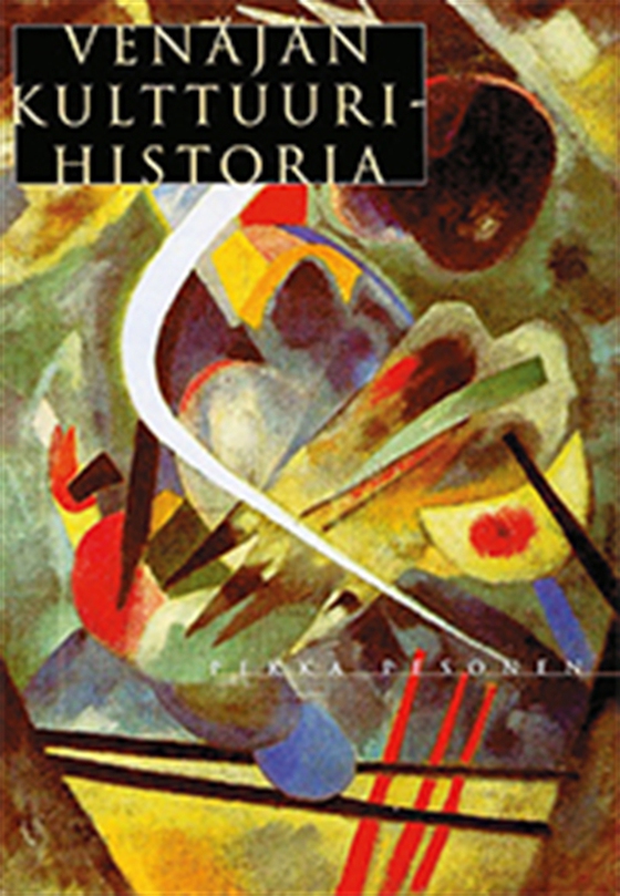 Venäjän kulttuurihistoria (e-bok) av Pekka Pesonen