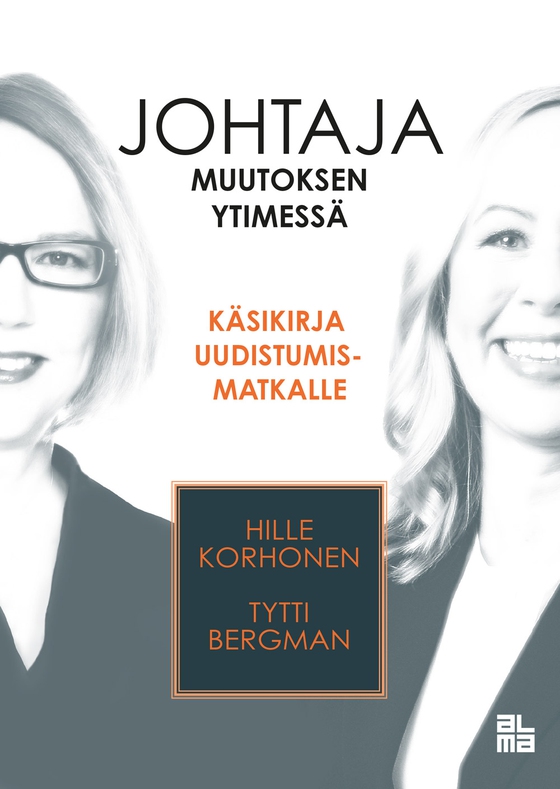 Johtaja muutoksen ytimessä (e-bok) av Hille Korhonen
