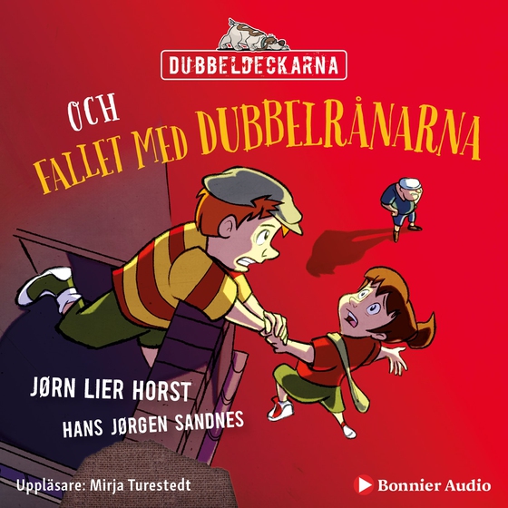 Dubbeldeckarna och fallet med dubbelrånarna (ljudbok) av Jørn Lier Horst