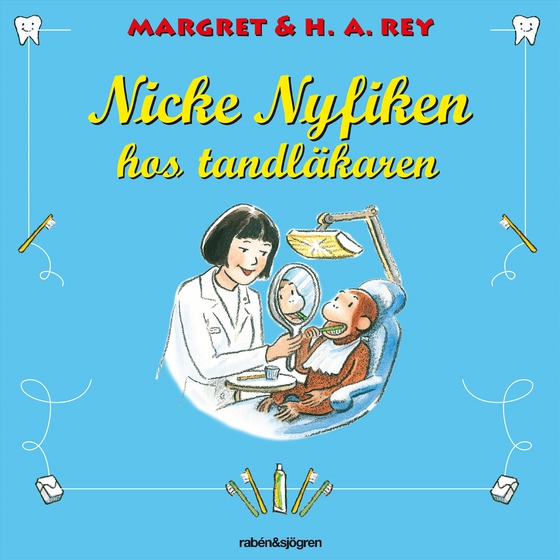 Nicke Nyfiken hos tandläkaren