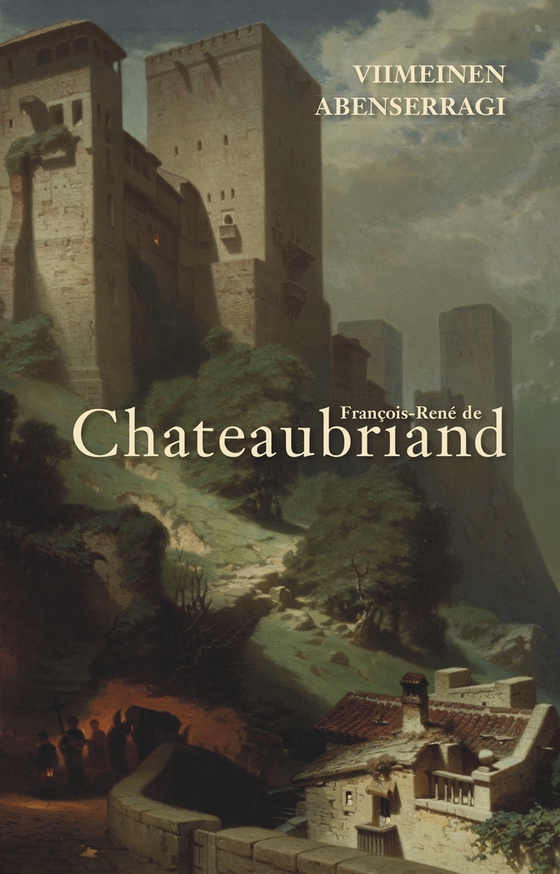 Viimeinen Abenserragi (e-bok) av François-René de Chateaubriand