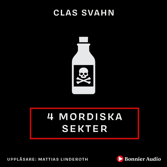 Fyra mordiska sekter : - (ljudbok) av Clas Svahn