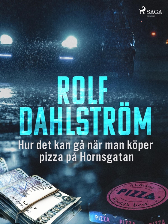 Hur det kan gå när man köper pizza på Hornsgatan
