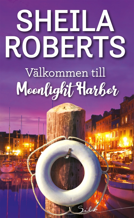 Välkommen till Moonlight Harbor (e-bok) av Sheila Roberts