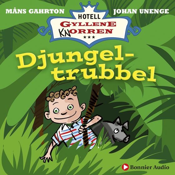 Djungeltrubbel : När rum 5 blev en djungel och Pyret blev en flodhäst (ljudbok) av Johan Unenge