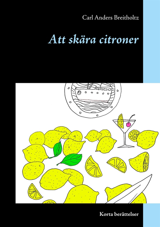 Att skära citroner: Korta berättelser