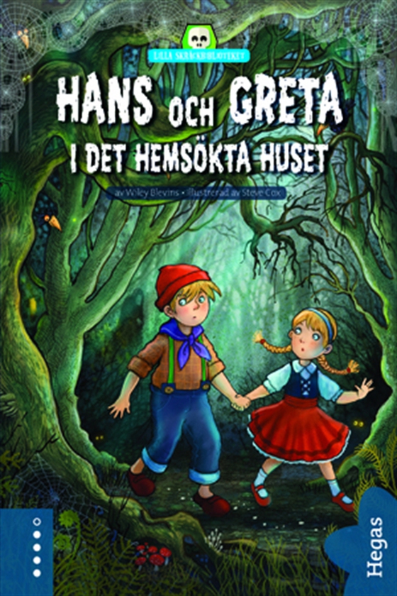 Hans och Greta i det hemsökta huset