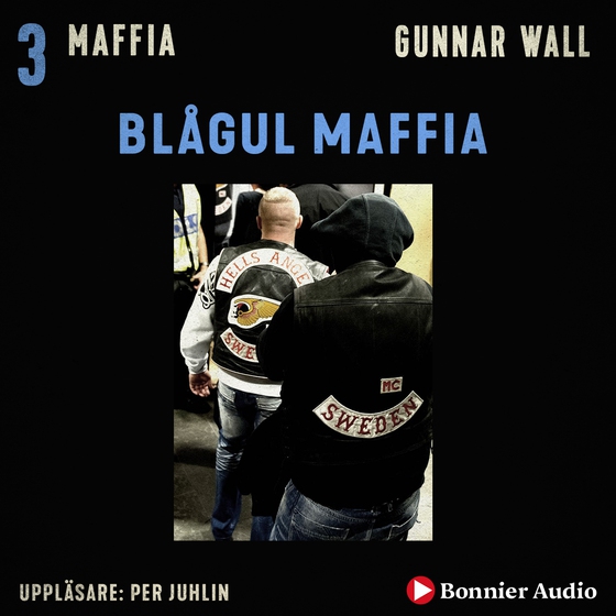 Blågul maffia (ljudbok) av Gunnar Wall
