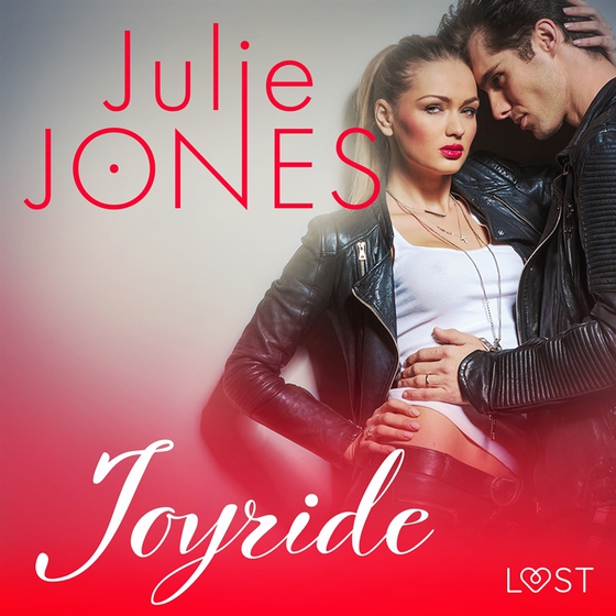 Joyride - erotisk novell (ljudbok) av Julie Jones