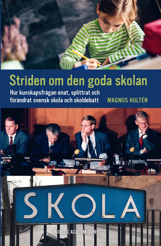 Striden om den goda skolan