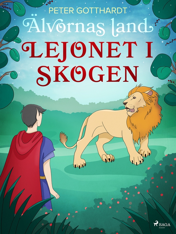 Älvornas land 2: Lejonet i skogen