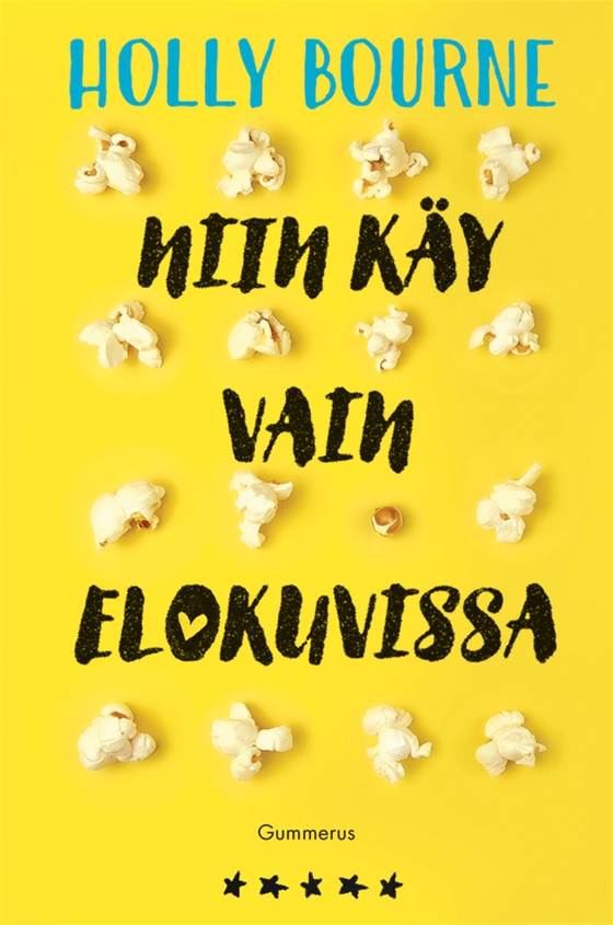 Niin käy vain elokuvissa (e-bok) av Holly Bourne